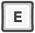 E key