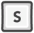 S key