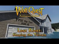 Lost River: Shaping the Terrain posted 3-Feb-2022