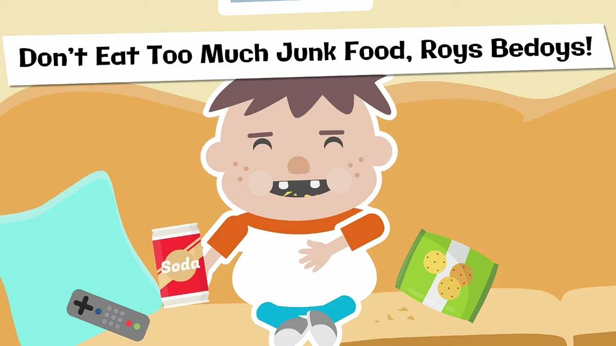 Don't Eat Too Much Junk Food, Roys Bedoys! Woohoo Storytime Wiki Fandom