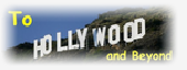 To Hollywood and Beyond Wiki