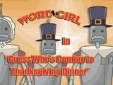 Guess Who's Coming To Thanksgiving Dinner