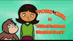 AWorldWithoutWordgirlPart1titlecard