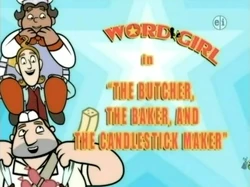The Butcher, the Baker, and the Candlestick Maker