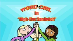 High-Five Sandwich titlecard