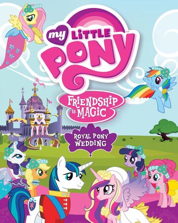 My Little Pony Friendship Is Magic Royal Pony Wedding Twilight Sparkle S Retro Media Library Fandom