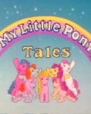 my little pony tales