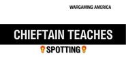World of Tanks PC - Wargaming Wednesday - Chieftain Teaches Spotting