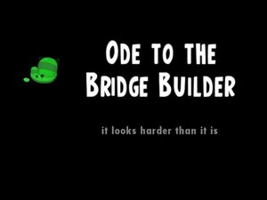 Ode to the Bridge Builder title.jpg