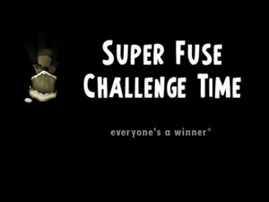 Super Fuse Challenge Time title.jpg