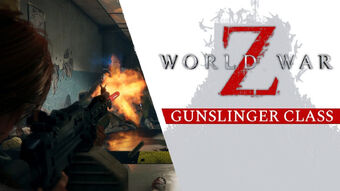 World War Z Wiki Fandom - gunslinger roblox wikia fandom powered by wikia