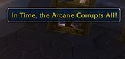 In Time, the Arcane Corrupts All! Location