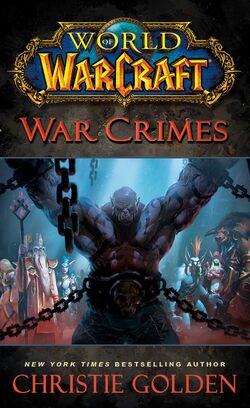 War Crimes - Wowpedia - Your wiki guide to the World of Warcraft