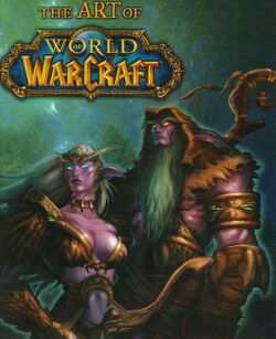 the art of world of warcraft wowpedia your wiki guide to the world of warcraft the art of world of warcraft wowpedia