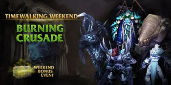 Bonus Event - Timewalking Burning Crusade