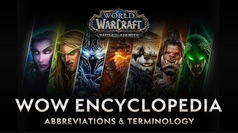 WoW Encyclopedia Abbreviations & Terminology – New & Returning Player Guides by Bellular