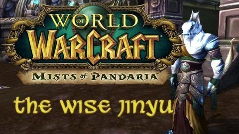 Mists of Pandaria - The Wise Jinyu