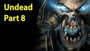 Warcraft 3 Gameplay - Undead Part 8 - Under the Burning Sky