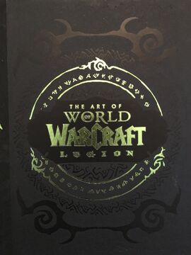 The Art of World of Warcraft: Legion | WoWWiki | Fandom The Art of World of Warcraft: Legion | WoWWiki | Fandom