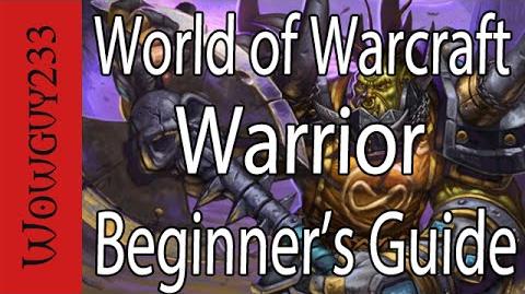 World of Warcraft Warrior Beginner's Guide Updated for Legion -HD-