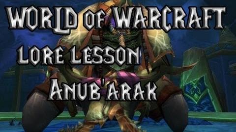World of Warcraft lore lesson 20 Anub'arak