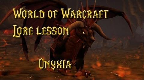World of Warcraft lore lesson 50 Onyxia