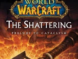 The Shattering: Prelude to Cataclysm