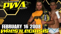 2008 02-16 PWAQ Wrestlecrisis