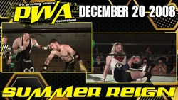 2008 12-20 PWAQ Summer Reign Night 2