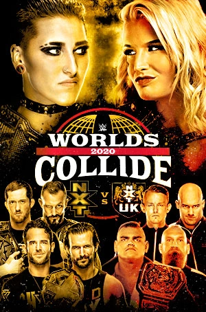 NXT Worlds Collide 2020 | Wrestlepedia Wiki | Fandom