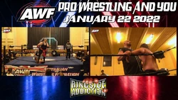 2022 01-22 AWF Pro Wrestling And You