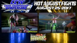 2017 08-25 CCW Hot August Fights