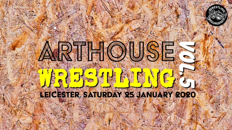 Arthouse Wrestling vol. 5 Wrestling Resurgence Wiki Fandom