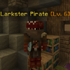 LarksterPirate(Level6)