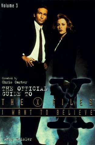 I Want to Believe: The Official Guide to The X-Files | X-Files