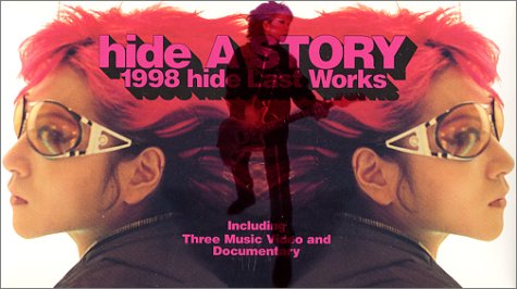 hide/hide:A STORY 1998 hide LAST WORKS～… Hide A STORY -1998 hide LAST WORKS- | X Japan Wiki | Fandom