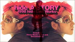 Hide A STORY -1998 hide LAST WORKS- | X Japan Wiki | Fandom