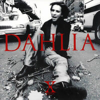 Dahlia | X Japan Wiki | Fandom