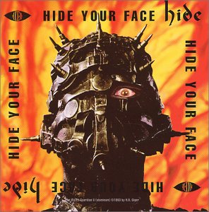 HIDE YOUR FACE | X Japan Wiki | Fandom HIDE YOUR FACE | X Japan Wiki | Fandom