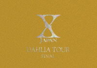 DAHLIA TOUR FINAL Complete Edition Collector's Box | X Japan Wiki