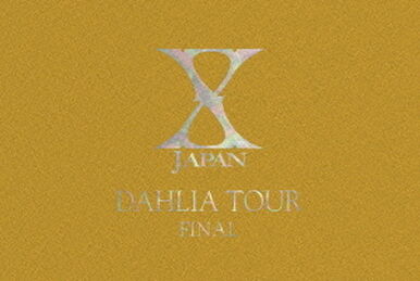 ミュージック DAHLIA TOUR   FINAL1996  X Japan X JAPAN – Dahlia Tour Final 1996 | Releases | Discogs