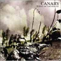 Canary | X Japan Wiki | Fandom