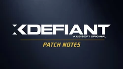 XDefiant PatchNotes