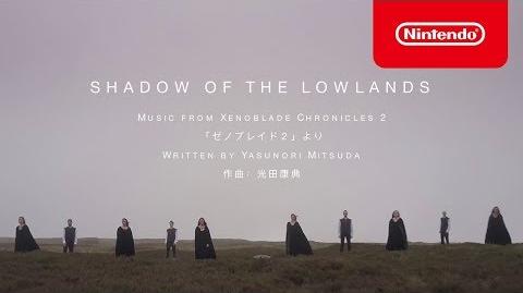 「ゼノブレイド2」より Shadow of the Lowlands
