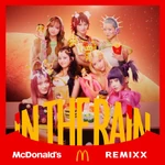 IN THE RAIN (McDonald's REMIXX) cover