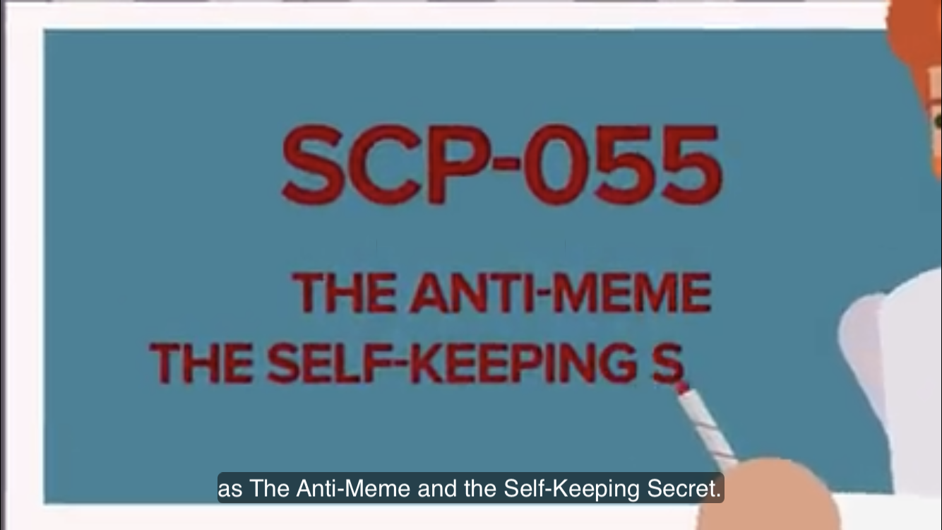 All posts must be Anti-memes” SCP-055 is a self-keeping secret