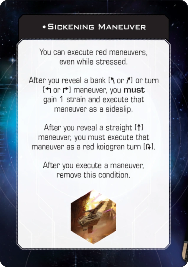 Sickening Maneuver XWing Miniatures Second Edition Wiki Fandom