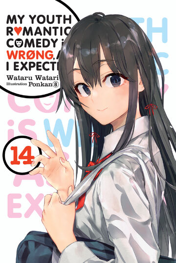 SPOILERS] Oregairu Volume 13 Summary + Impressions –