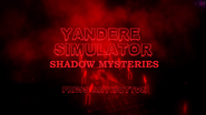 Yandere Simulator Shadow Mysteries Title