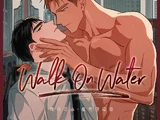 Walk on Water